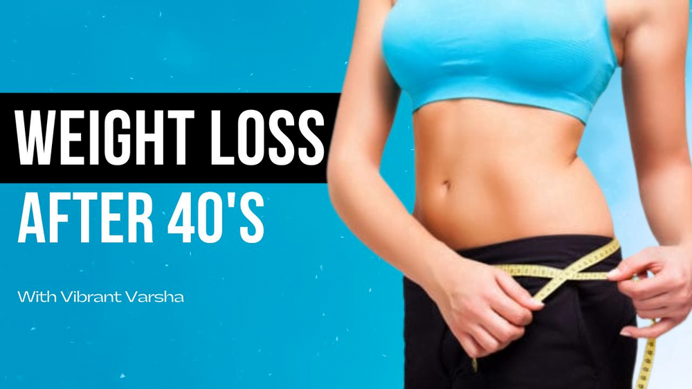 Weight Loss Tips : How To Lose Weight Fast After 40s