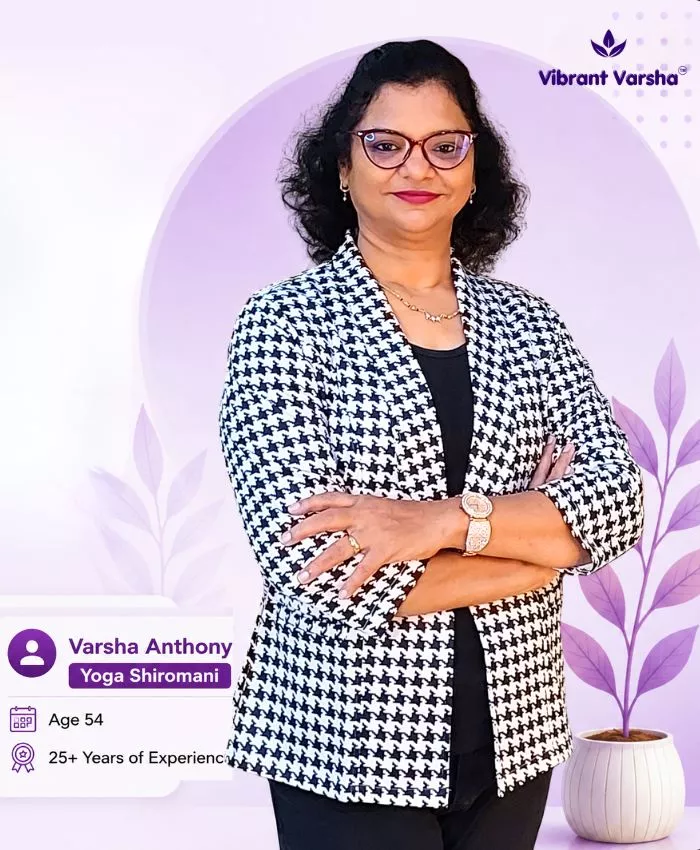 Online Yoga for Weight Management | Vibrant Varsha 1 - VIBRANT VARSHA Varsha Anthony, Yoga Shiromani, offering daily yoga, pranayama and weight management support